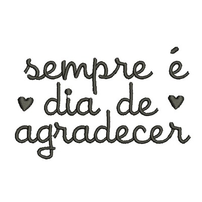 Matriz de matriz Matriz De Bordado Sempre é Dia De Agradecer